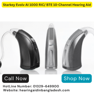 Starkey Evolv AI 1000 RIC/ BTE 10-Channel Hearing Aid